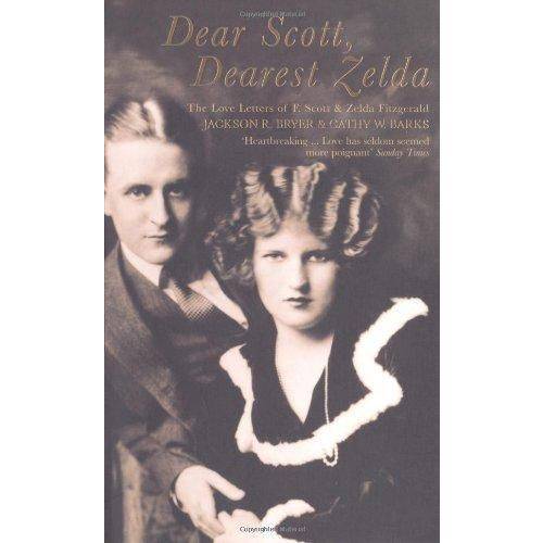 Dear Scott, Dearest Zelda - The Love Letters Of