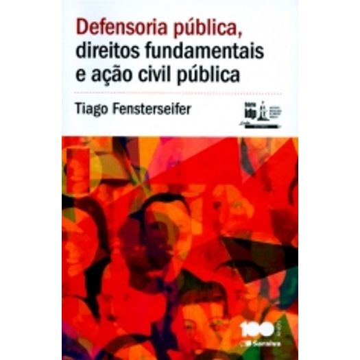 Defensoria Publica Direitos Fundamentais e Acao Civil Publica - Serie Idp - Saraiva
