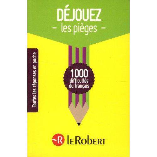 Dejouez Les Pieges... - 1.000 Difficultes Du Franç