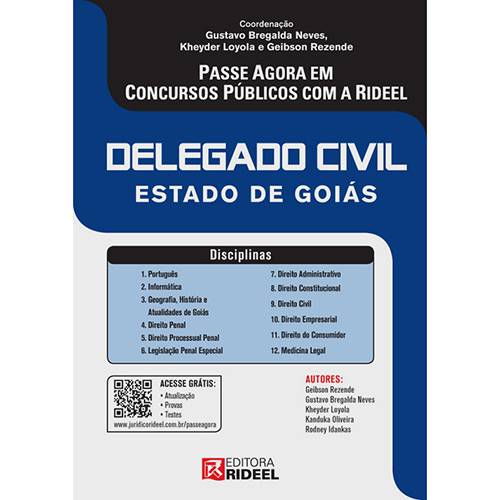Delegado Civil: Estado de Goiás - Passe Agora em Concursos Públicos com a Rideel