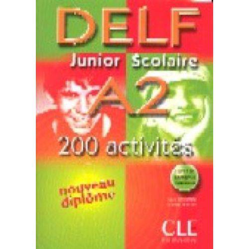 Delf Junior Scolaire A2: 200 Activités - Livre de L'élève + Corrigés + Transcriptions - Cle International