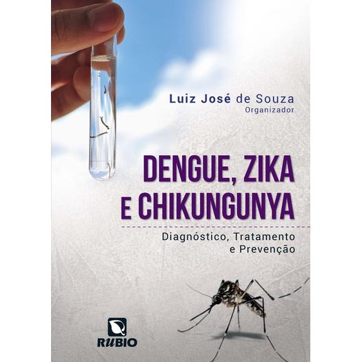 Dengue Zika e Chikungunya - Rubio