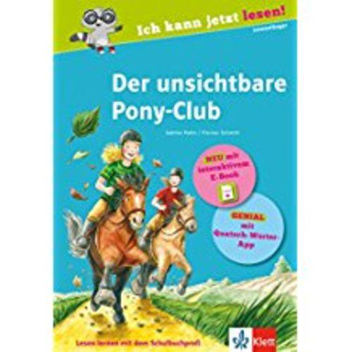 Der Unsichtbare Pony-Club: Buch Mit Interaktivem E-Book Und App (Ich Kann Jetzt Lesen!)