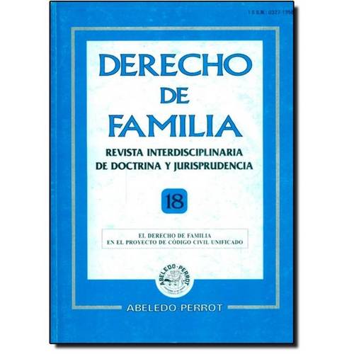 Derecho de Familia: Revista Interdisciplinaria de Doctrina Y Jurisprudencia - Nº 18