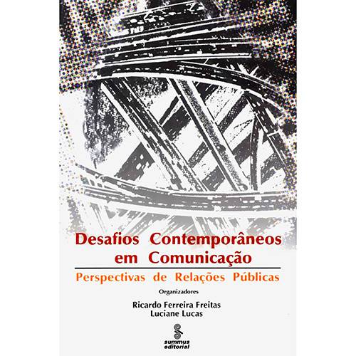 Desafios Contemporâneos em Comunicação: Perspectivas de Relações Públicas