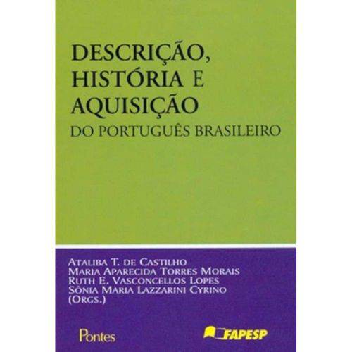 Descricao, Historia e Aquisicao do Portugues Brasileiro