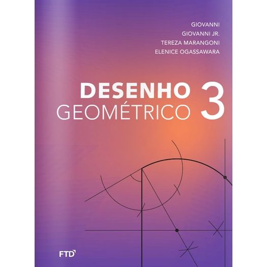 Desenho Geometrico Giovanni 3 - Ftd