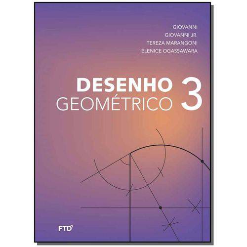Desenho Geométrico - Vol. 03 - 02ed/15