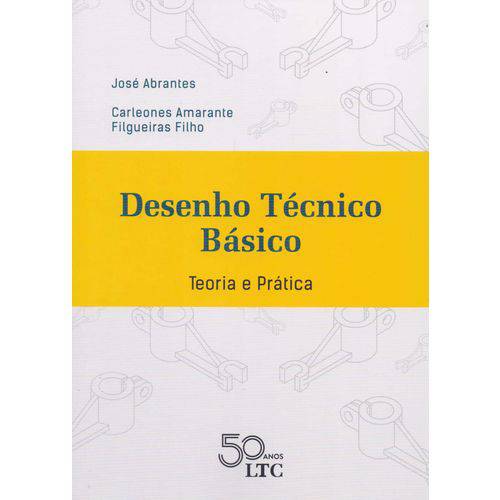 Desenho Tecnico Basico - Teoria e Pratica -01ed/18
