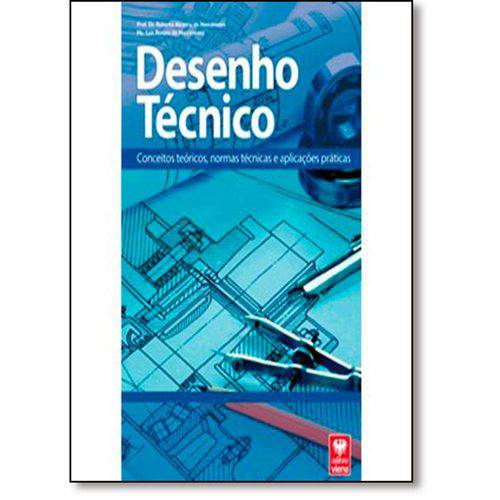 Desenho Técnico: Conceitos Teóricos, Normas Técnicas e Aplicações Práticas