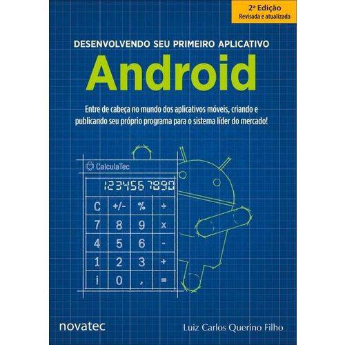 Desenvolvendo Seu Primeiro Aplicativo Android - 2ª Ed. 2018