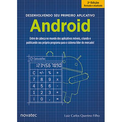 Desenvolvendo Seu Primeiro Aplicativo Android – 2ª Edição