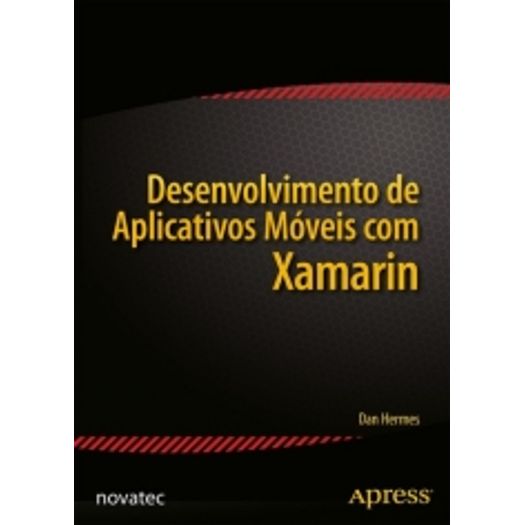 Desenvolvimento de Aplicativos Moveis com Xamarin - Novatec