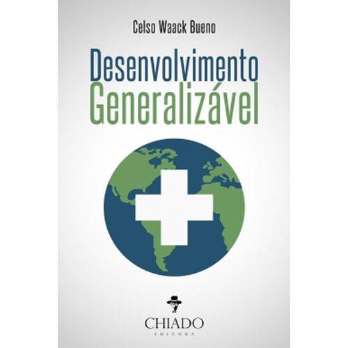 Desenvolvimento Generalizavel - Chiado Editora