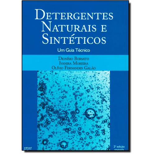 Detergentes Naturais e Sintéticos: um Guia Técnico
