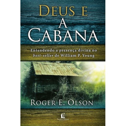Deus e a Cabana - Thomas Nelson