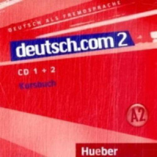 Deutsch.com 2 - Audio-cds Zum Kursbuch 2 - Hueber