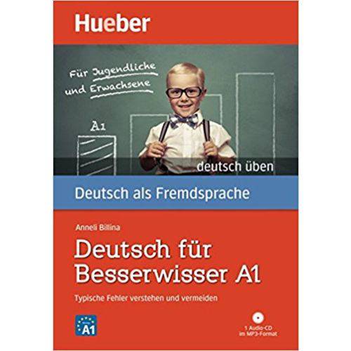 Deutsch Für Besserwisser A1 - Typische Fehler Verstehen Und Vermeiden Buch Mit MP3-CD - Hueber