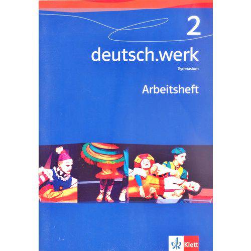 Deutsch.werk. Arbeitsbuch Für Gymnasien - Deutsch.werk 2. Arbeitsheft. Gymnasium. 6. Schuljahr: Bd 2