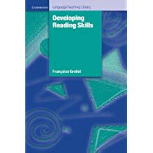 Developing Reading Skills: a Practical Guide To Reading Comprehension Exercises