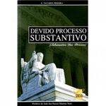 Devido Processo Substantivo - 1ª Ed. 2007