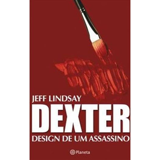 Dexter - Design de um Assassino - Planeta