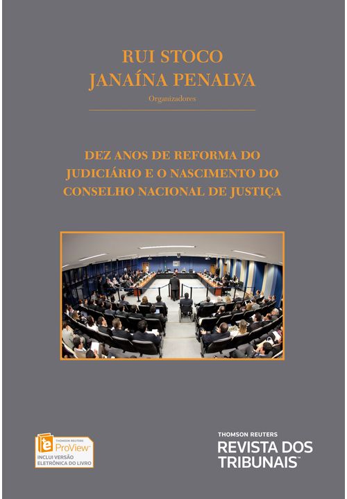 Dez Anos de Reforma do Judiciário e o Nascimento do CNJ