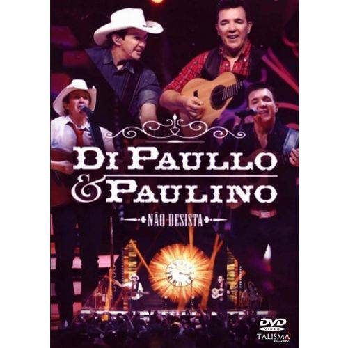Di Paullo e Paulino não Desista - DVD Sertanejo