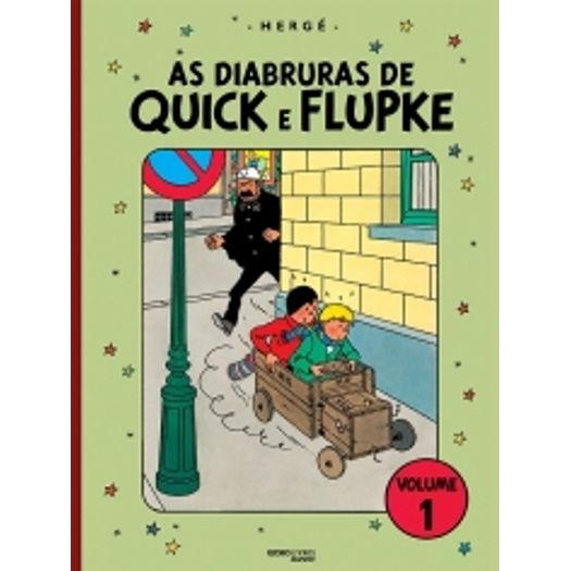Diabruras de Quick e Flupke, as - Volume 1 - Globo Graphics
