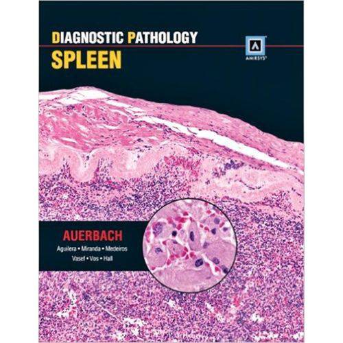 Diagnostic Pathology - Spleen - Published By Amirsys - Lippincott Williams & Wilkins