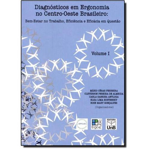 Diagnóstico em Ergonomia no Centro-Oeste Brasileiro - Vol.1