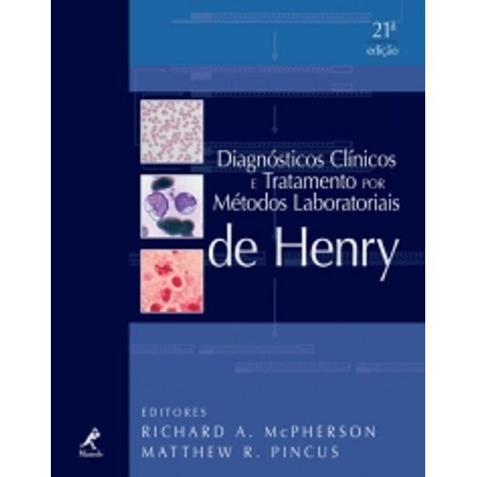 Diagnosticos Clinicos e Tratamento por Metodos Laboratoriais de Henry - Manole