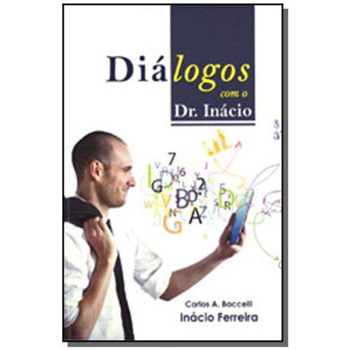 Dialogos com o Dr. Inacio