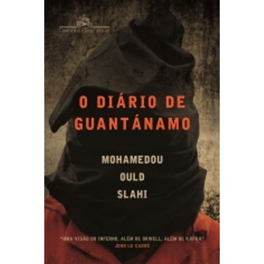 Diario de Guantanamo, o - Cia das Letras