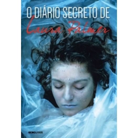Diario Secreto de Laura Palmer, o - Globo