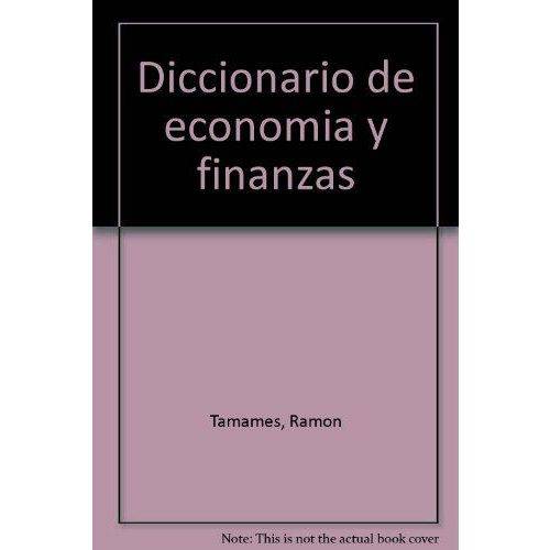 Diccionario de Economia Y Finanzas