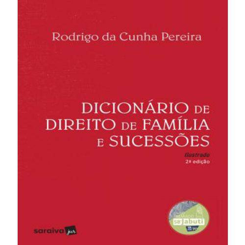Dicionario de Direito de Familia e Sucessoes - 02 Ed