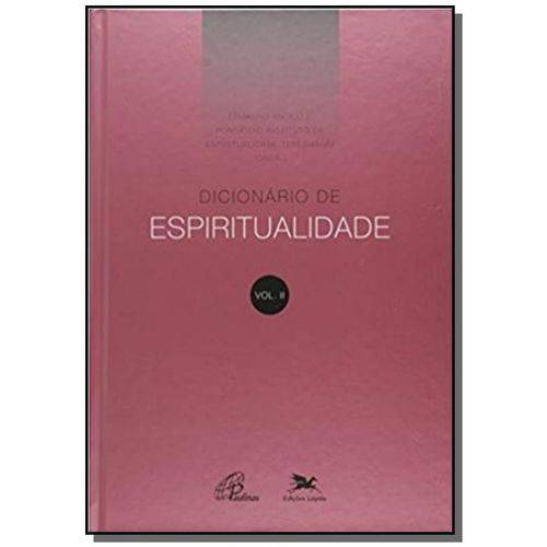 Dicionario de Espiritualidade - Vol. 2
