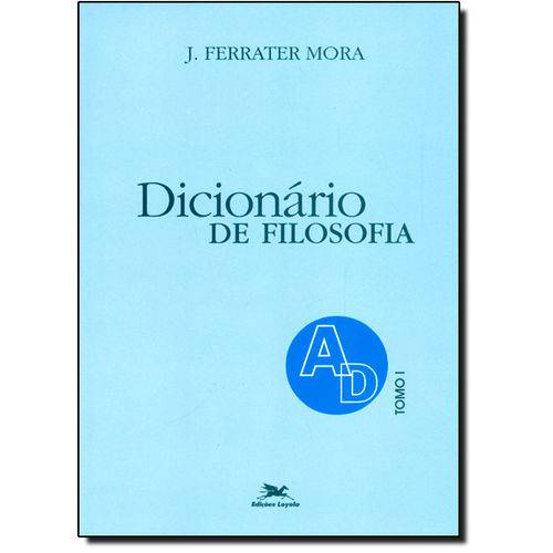 Dicionário de Filosofia: a D - Tomo 1