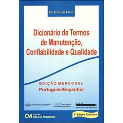 Dicionário de Termos de Manutenção, Confiabilidade e Qualidade - 4ª Edição