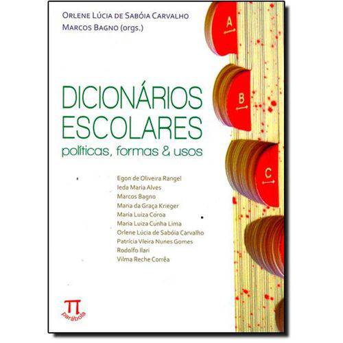 Dicionário Escolares: Políticas, Formas e Usos