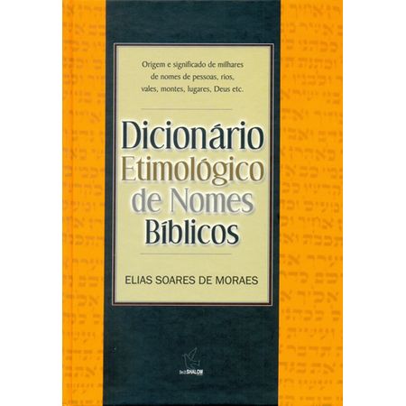 Dicionário Etimológico de Nomes Bíblicos