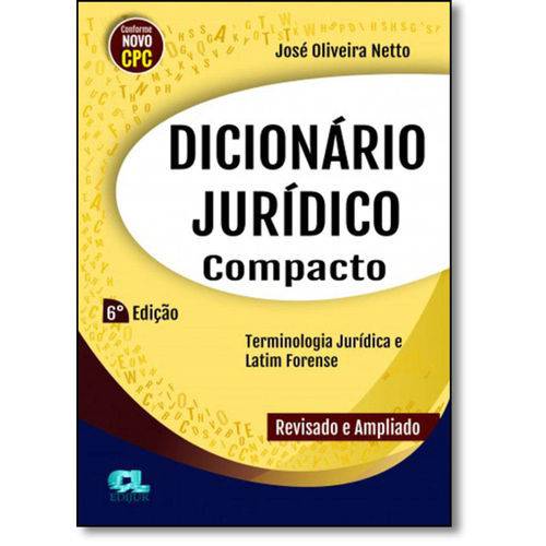 Dicionário Jurídico Compacto - 6ª Edição 2017 - Netto