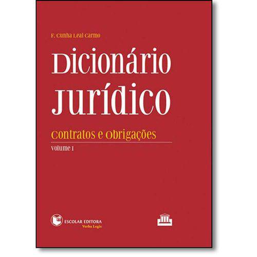 Dicionário Jurídico-Contratos e Obrigações - Vol.1