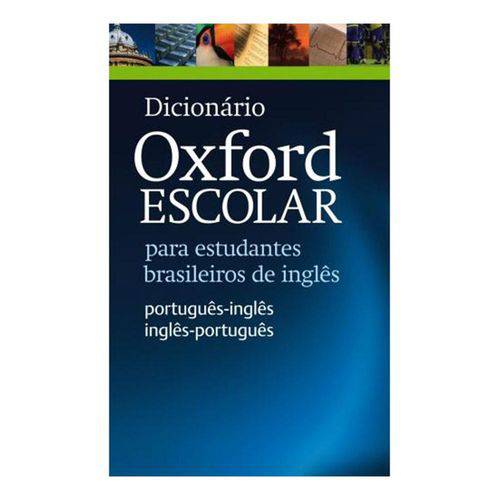 Dicionário Oxford Escolar para Estudantes Brasileiros de Inglês Nova Ortografia