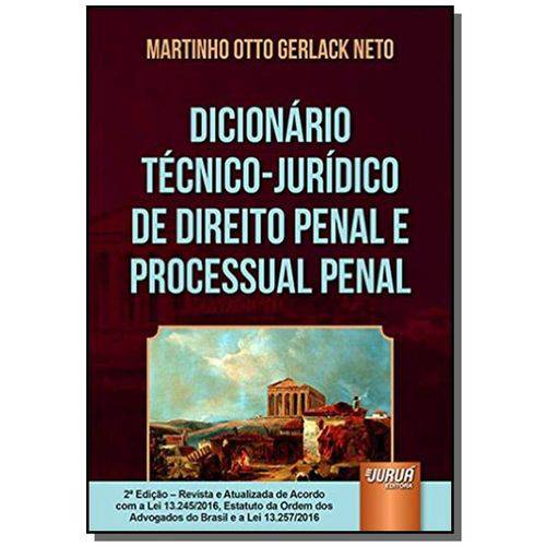 Dicionario Tecnico Juridico de Direito Penal e Pro