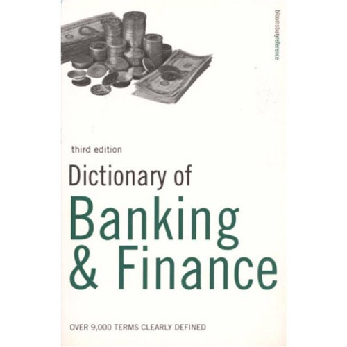 Dictionary Of Banking Finance