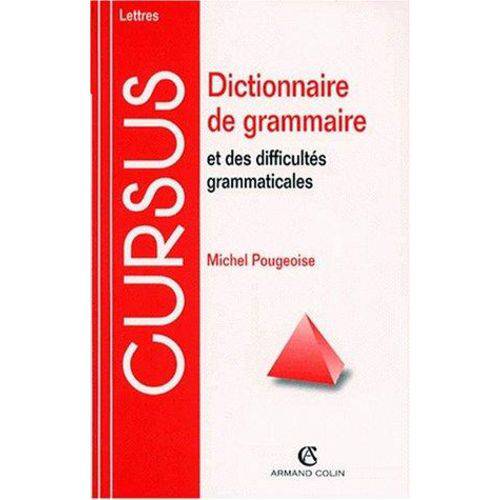 Dictionnaire de Grammaire Et Des Difficultes Gram