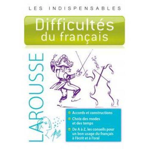 Difficultés Du Français - Les Indispensables Larousse