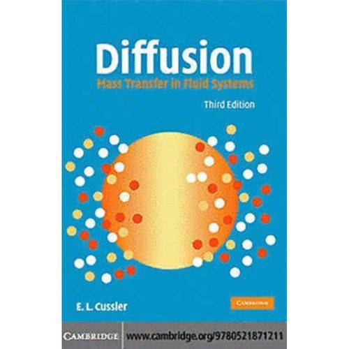 Diffusion Mass Transfer In Fluid Systems - 3rd Edition